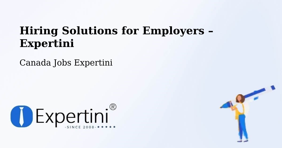 Hiring Solutions for Employers in Beaconsfield - Beaconsfield, Canada Jobs Expertini